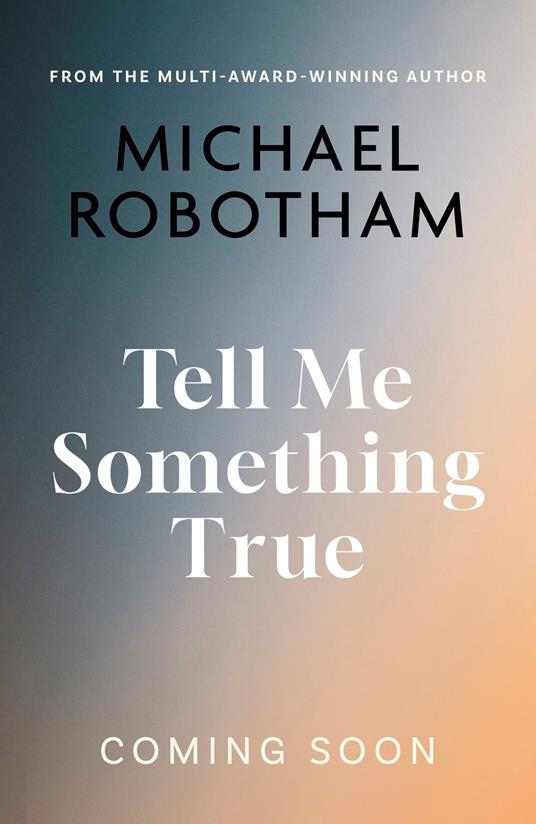 Tell Me Something True