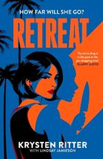 Retreat: the clever, twisty rollercoaster thriller