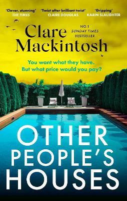 Other People's Houses: The gripping, twisty new thriller - Clare Mackintosh - cover