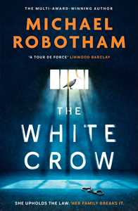 Ebook The White Crow Michael Robotham