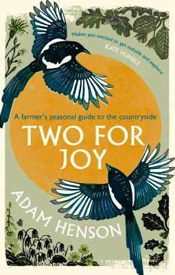 Two for Joy: The untold ways to enjoy the countryside - Adam Henson - cover