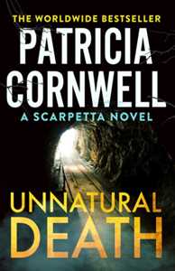 Libro in inglese Unnatural Death: The gripping new Kay Scarpetta thriller Patricia Cornwell