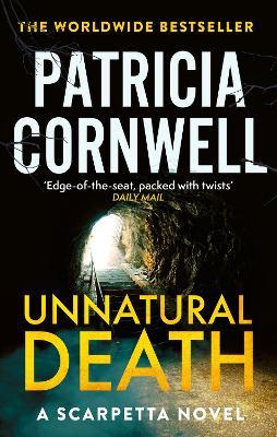 Unnatural Death: The gripping new Kay Scarpetta thriller - Patricia Cornwell - cover