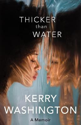 Thicker than Water - Kerry Washington - cover