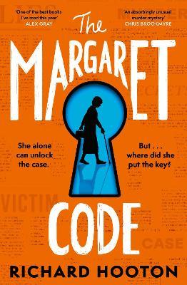 The Margaret Code: Meet the detective duo you'll never forget in this compulsive and charming debut crime novel - Richard Hooton - cover
