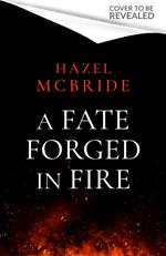A Fate Forged in Fire