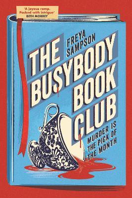 The Busybody Book Club: A completely addictive cosy murder mystery - Freya Sampson - cover