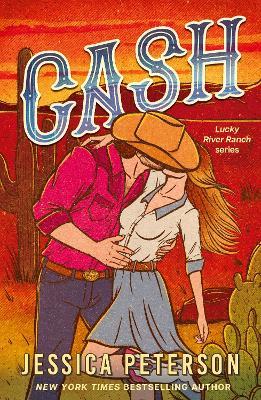 Cash: A new must-read, wildly sexy, enemies-to-lovers small-town cowboy romance - Jessica Peterson - cover