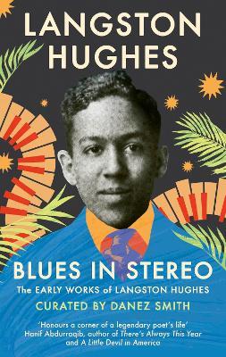 Blues in Stereo: The Early Works of Langston Hughes - Langston Hughes - cover