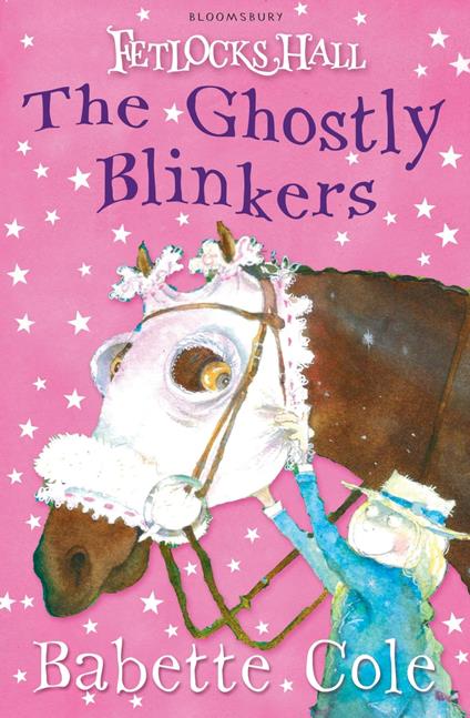 Fetlocks Hall 2: The Ghostly Blinkers - Babette Cole - ebook