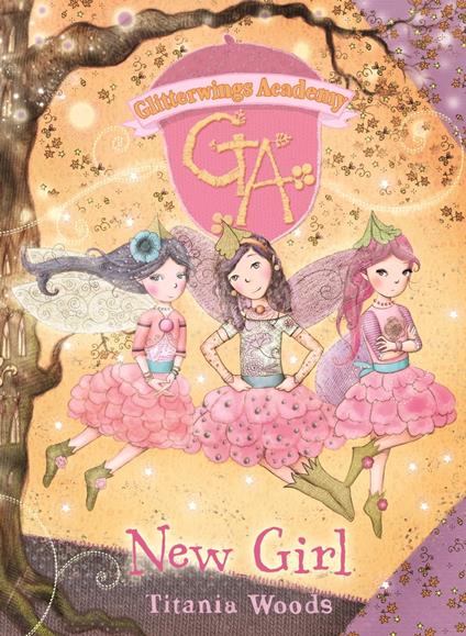 GLITTERWINGS ACADEMY 7: New Girl - Titania Woods - ebook