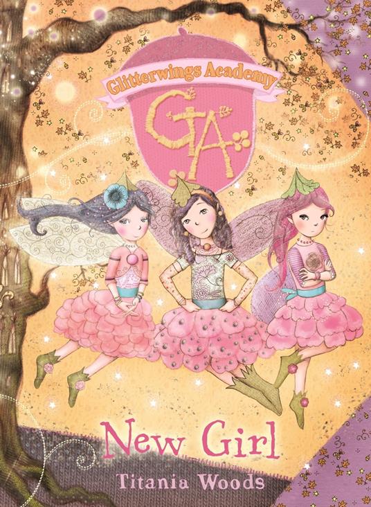 GLITTERWINGS ACADEMY 7: New Girl - Titania Woods - ebook