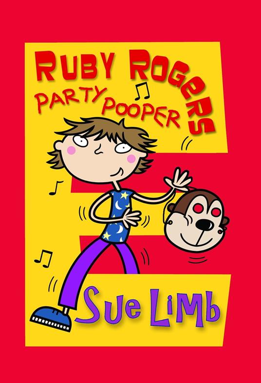 Ruby Rogers: Party Pooper - Sue Limb,Bernice Lum - ebook