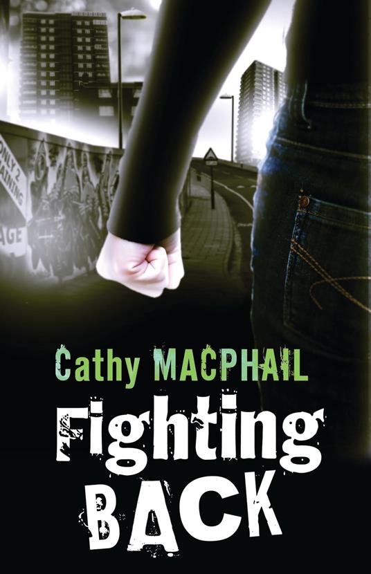 Fighting Back - Cathy MacPhail - ebook