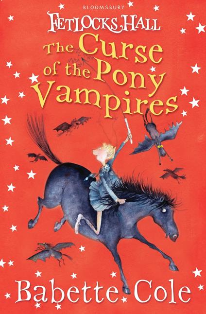 Fetlocks Hall 3: The Curse of the Pony Vampires - Babette Cole - ebook