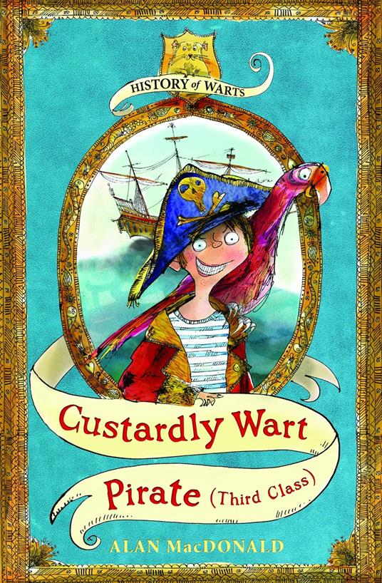 Custardly Wart: Pirate (third class) - Alan MacDonald,Mark Beech - ebook