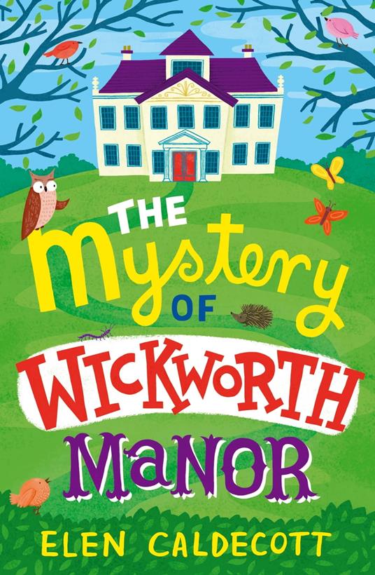 The Mystery of Wickworth Manor - Elen Caldecott - ebook