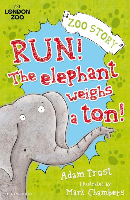 Run! The Elephant Weighs a Ton! - Adam Frost - ebook