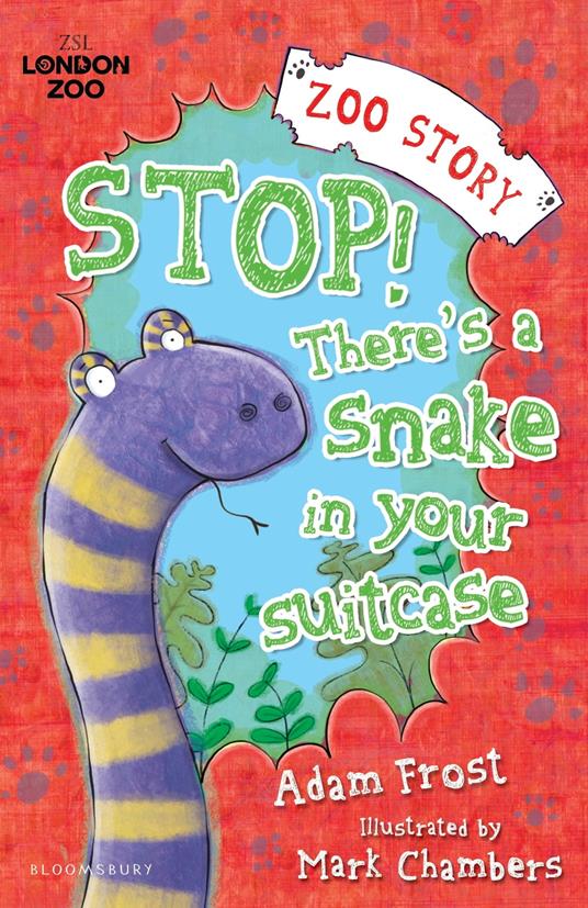 Stop! There's a Snake in Your Suitcase! - Adam Frost,Mark Chambers - ebook