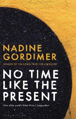 No Time Like the Present - Nadine Gordimer - cover