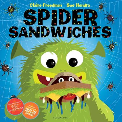 Spider Sandwiches - Ms Claire Freedman,Sue Hendra - ebook