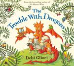 The Trouble With Dragons