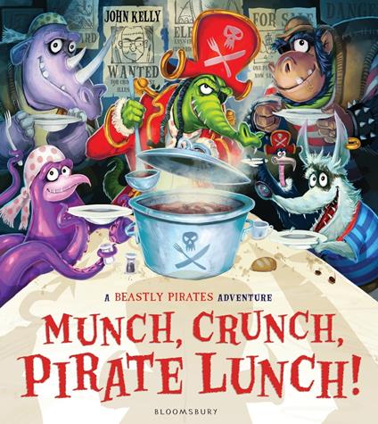 Munch, Crunch, Pirate Lunch! - John Kelly - ebook