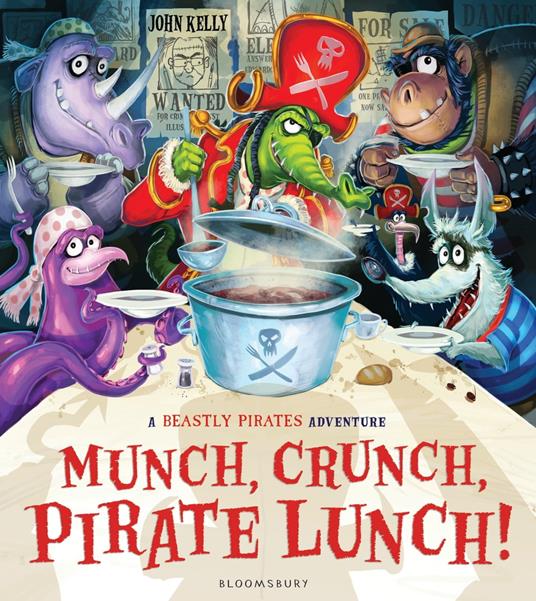 Munch, Crunch, Pirate Lunch! - John Kelly - ebook