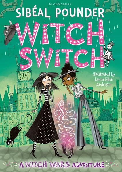 Witch Switch - Sibéal Pounder,Laura Ellen Anderson - ebook