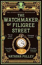 The Watchmaker of Filigree Street: The International Bestseller