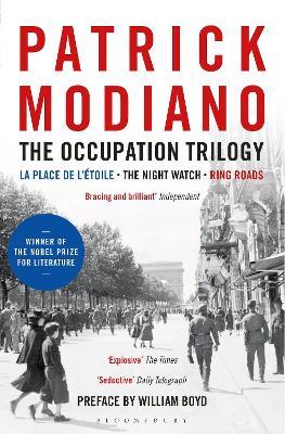 The Occupation Trilogy: La Place de l'Étoile – The Night Watch – Ring Roads - Patrick Modiano - cover