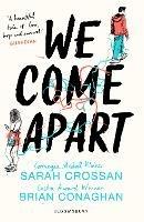 We Come Apart - Sarah Crossan,Brian Conaghan - cover