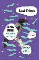 Last Things: From the author of Weather, shortlisted for the Women's Prize for Fiction 2020