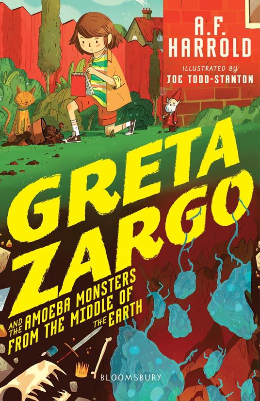 Greta Zargo and the Amoeba Monsters from the Middle of the Earth - A. F. Harrold,Joe Todd-Stanton - ebook