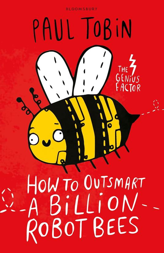 How to Outsmart a Billion Robot Bees - Paul Tobin,Thierry Lafontaine - ebook