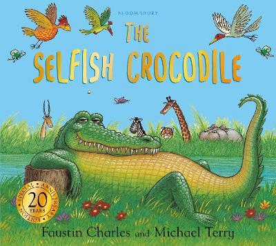 The Selfish Crocodile Anniversary Edition - Faustin Charles - cover
