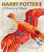 Harry Potter - A History of Magic: The Book of the Exhibition