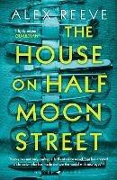 The House on Half Moon Street: A Richard and Judy Book Club 2019 pick