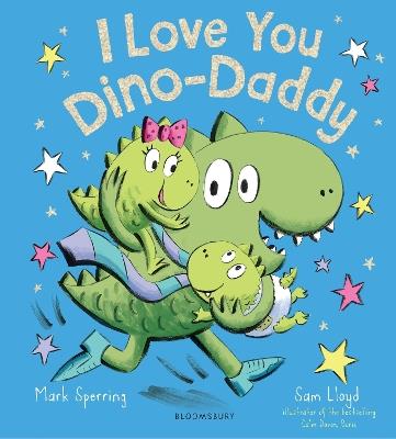 I Love You Dino-Daddy - Mark Sperring - cover