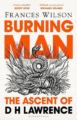 Burning Man: The Ascent of DH Lawrence - Frances Wilson - cover
