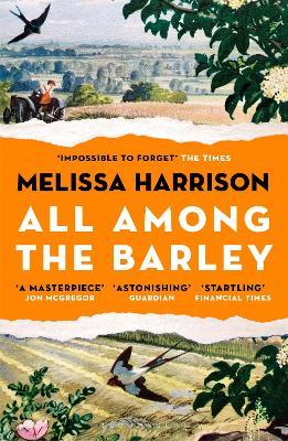 All Among the Barley - Melissa Harrison - cover