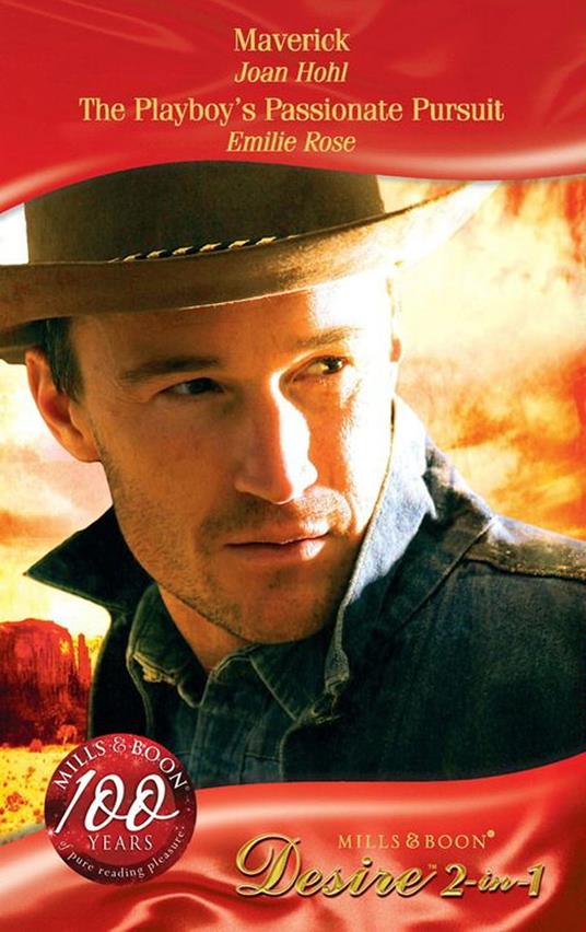 Maverick / The Playboy's Passionate Pursuit: Maverick / The Playboy's Passionate Pursuit (Monte Carlo Affairs) (Mills & Boon Desire)