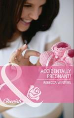 Accidentally Pregnant! (Mills & Boon Cherish)