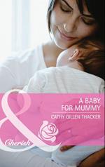 A Baby for Mummy (Mills & Boon Cherish)