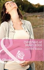 Christmas at Bravo Ridge (Mills & Boon Cherish)