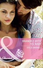 Branded with his Baby (Mills & Boon Cherish)