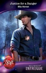 Justice for a Ranger (Mills & Boon Intrigue) (The Silver Star of Texas, Book 4)