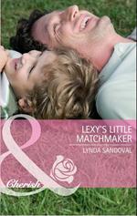 Lexy's Little Matchmaker (Return to Troublesome Gulch, Book 4) (Mills & Boon Cherish)