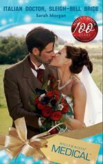 Italian Doctor, Sleigh-Bell Bride (Mills & Boon Medical)