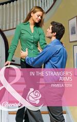 In The Stranger's Arms (Mills & Boon Cherish)